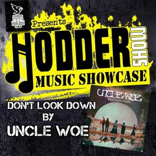 Ep. 289 Music Showcase: Don't Look Down by Uncle Woe