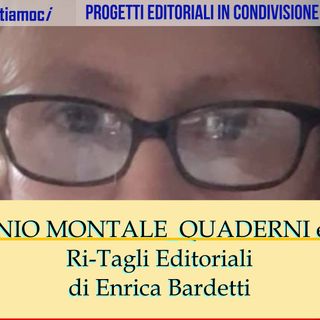 Eugenio Montale_Quaderni e inediti - RiTagli Editoriali di Enrica Bardetti