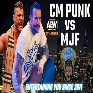 Episode 907-CM Punk vs MJF! There Goes the Money! Khan or Brian Kendrick? The RCWR Show 2/2/22