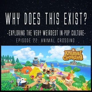 Episode 22: Animal Crossing