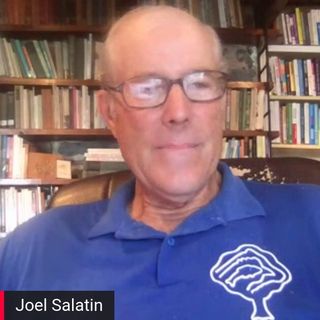 Author Joel Salatin on the Assault on Farms and Small Business