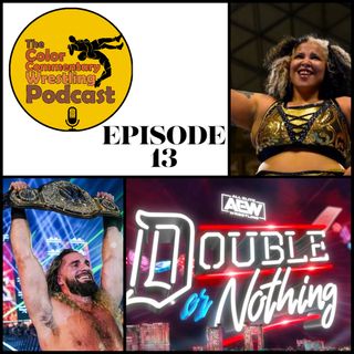 The Color Commentary Wrestling Podcast - Episode 13