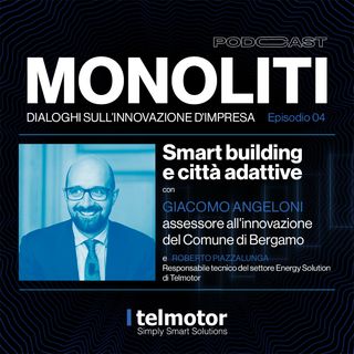 Ep.04 Smart building e città adattive