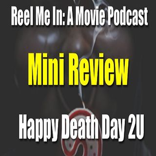 Mini Review: Happy Death Day 2U