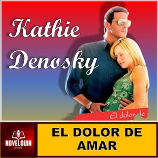 EL DOLOR DE AMAR (novela romántica)