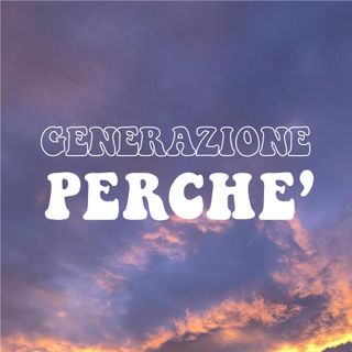 Generazione Perché