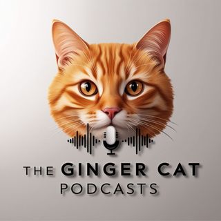 The Ginger Cat Podcasts