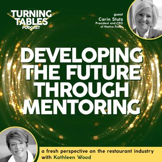 Developing The Future Through Mentoring | Season 1, Ep. 7: Carin Stutz