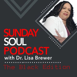 Sunday Soul Podcast The Black Edition - Dr. Raykel Tolson (Christianity, Spirituality & Money)