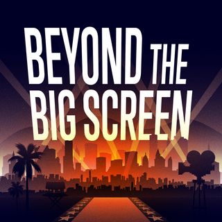 Coming Soon - Beyond the Big Screen in Space!