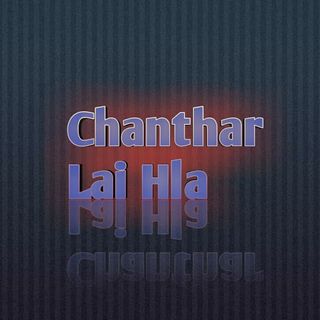 Chanthar lai hla/ Entertainmen