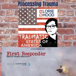 Processing Trauma with Dr. Lorie Hood