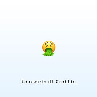 La storia di Cecilia