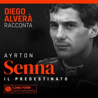 Ayrton Senna. Il predestinato