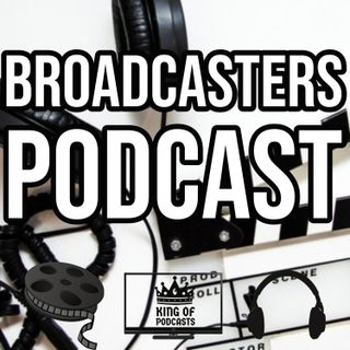 The Broadcasters Podcast