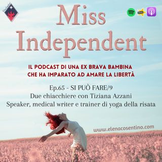 Ep.65 - "Si può fare!": due chiacchiere con Tiziana Azzani