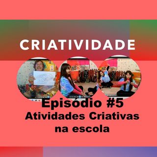 Atividades criativas na escola