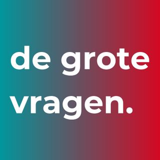 De Grote Vragen