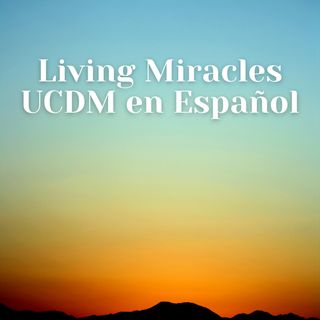 Living Miracles UCDM en Español