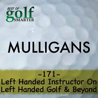 Left Handed Instructor on Left Handed Golf & Beyond! featuring John Kantarski