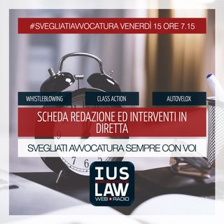 WHISTLEBLOWING - CLASS ACTION - AUTOVELOX - Venerdì 15 Dicembre 2017#Svegliatiavvocatura