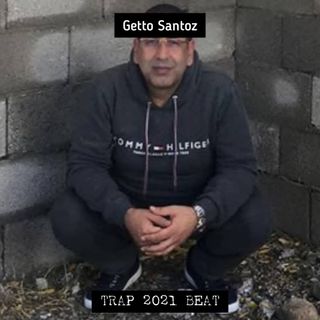 Getto Santoz - Trap 2021 Beat