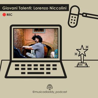 S3 E2. [GIOVANI TALENTI] Lorenzo Niccolini (chitarra fingerstyle)