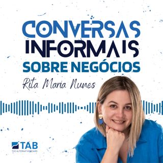 20. Como gerir com maior tranquilidade a tua empresa - Rita Maria Nunes conversa com Diogo Travassos