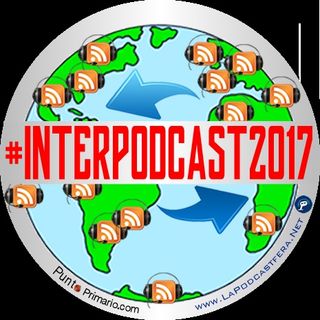 Sorteo del #interpodcast2017 con @Eove @DoctorGenoma y @JossGreen