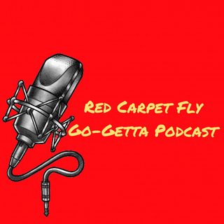 Red Carpet Fly GoGetta Podcast