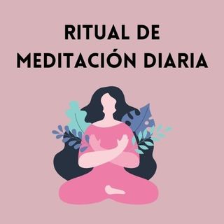 Ritual de meditación diaria