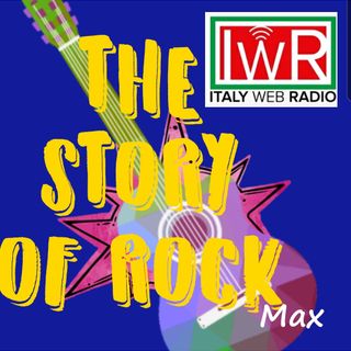 THE STORY OF ROCK.....LA STORIA DEL ROCK