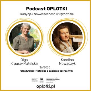 36_2020 Olga Krause-Matelska o papierze czerpanym