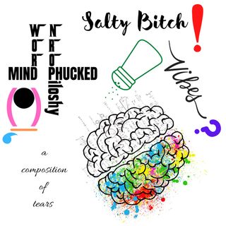 The Salty Bitch Chronicles