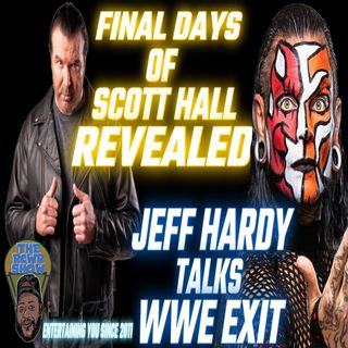 Episode 918-And the Edge at Mania Goes to...| Final Tragic Days of Scott Hall | Jeff Hardy Talks WWE Exit (The RCWR Show 3/21/22)
