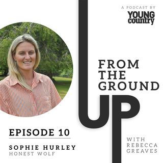 Episode 10 - Sophie Hurley, Honest Wolf