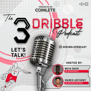 #3 - 3 Dribble Podcast x Riley Battin