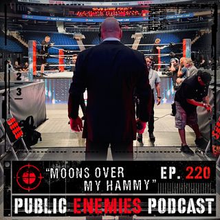 Ep. 220 “Moons Over My Hammy” | Vince Out at WWE, AEW Dynamite, SummerSlam Predictions