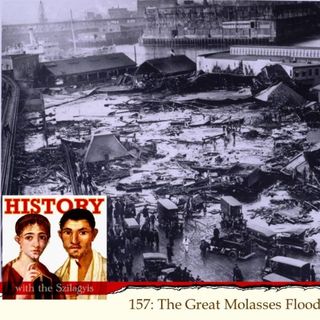 HwtS 157: The Great Molasses Flood