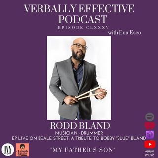 RODD BLAND "MY FATHER'S SON" | EPISODE CLXXXV