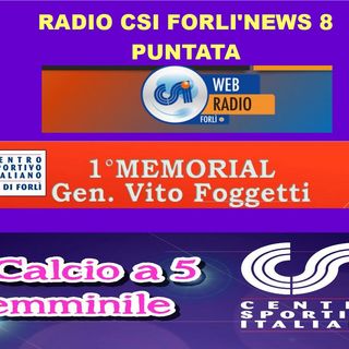 Radio CSI Forli' News 8 Puntata