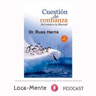 Cuestión de Confianza. Libro del Dr. Russ Harris