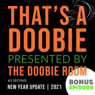 Happy New Year | That's a Doobie Update