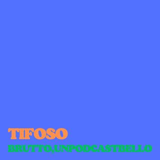 Ep #809 - Tifoso
