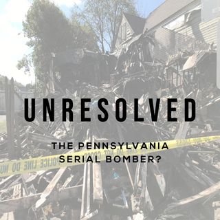 The Pennsylvania Serial Bomber?