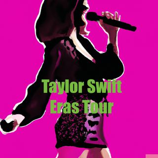 Taylor Swift's Eras Tour - A Game-Changer in Live Entertainment