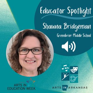 Shawna Bridgeman - Educator
