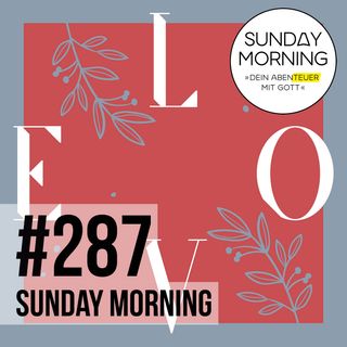 GOTT WIRD MENSCH 2 - Wer ist der Mensch? | Sunday Morning #287