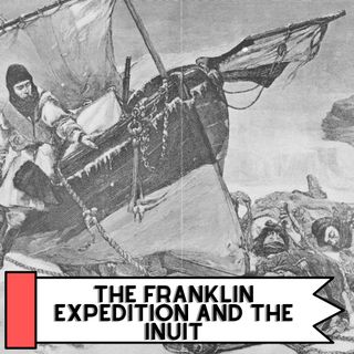 The Inuit and the Franklin Expedition