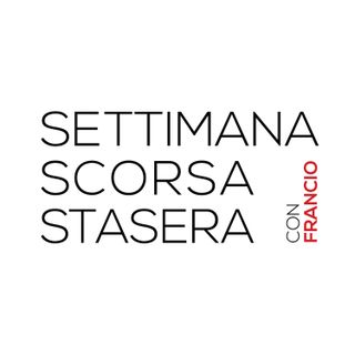 Settimana Scorsa Stasera
